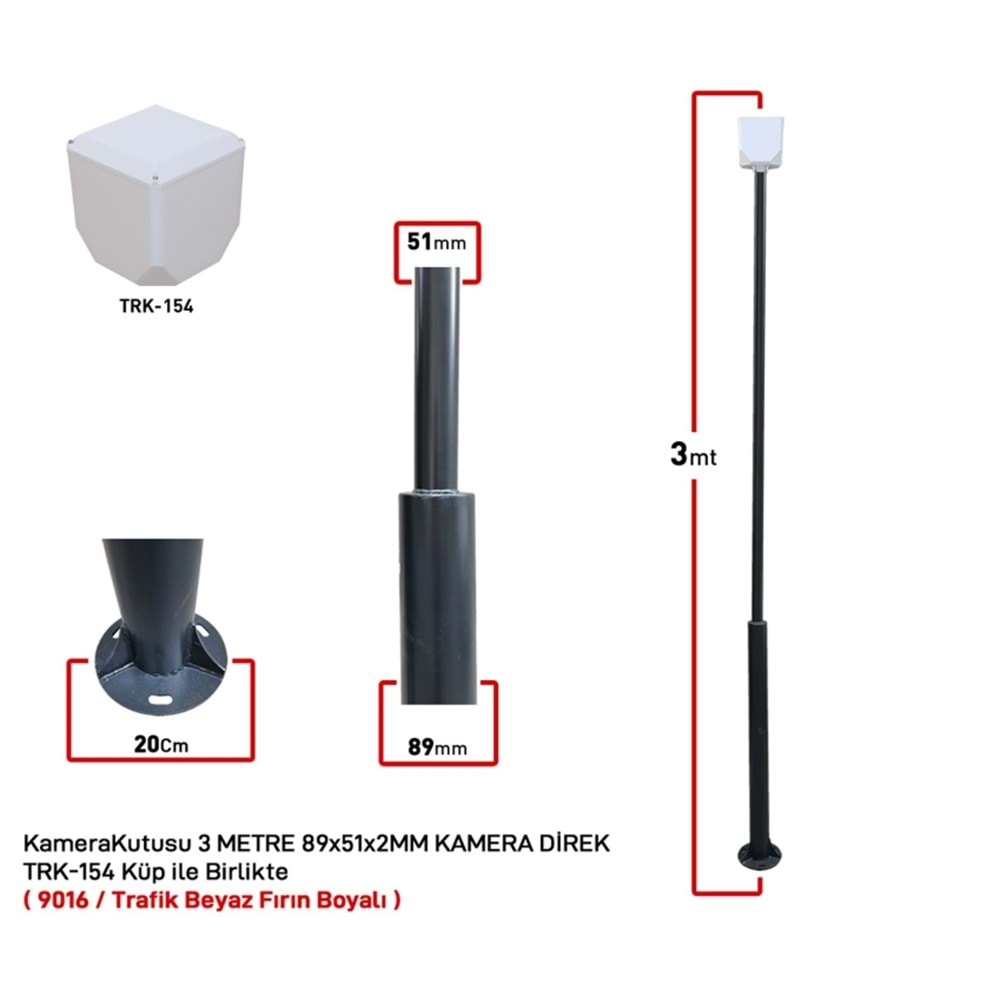 3 METRE 89x51x2MM KAMERA DİREK + TRK-154 Küp ile Birlikte ( 9016 / Trafik Beyaz Fırın Boyalı )